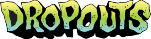 Dropouts